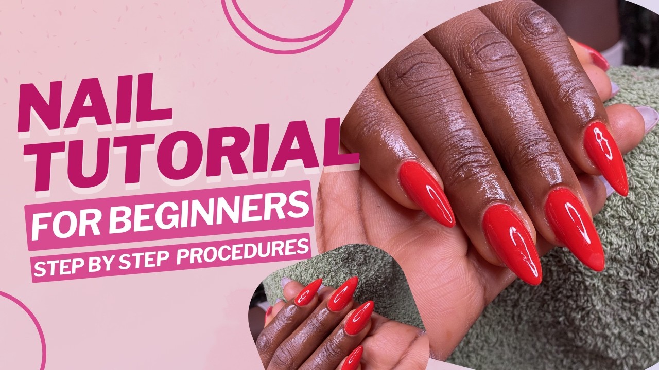 NAIL TUTORIAL  FOR BEGINNNERS
