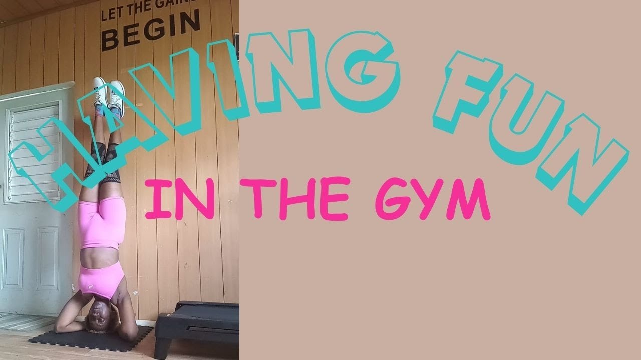 Having FUN in the Gym