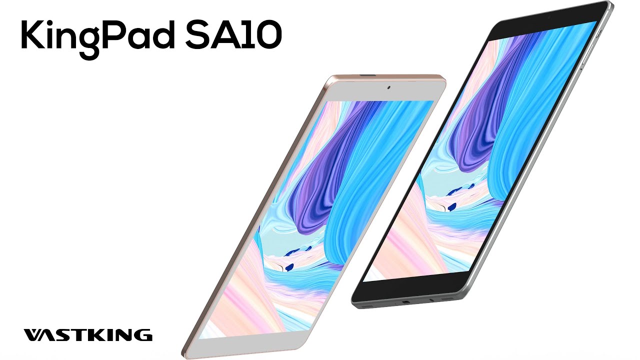 Vastking Kingpad SA10 premium Android 10 full metal tablet, best budget tablet of 2020