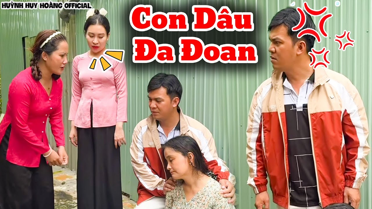 Con Đâu Đa Đoan Ý Đồ Với Má Chồng | Huỳnh Huy Hoàng Official