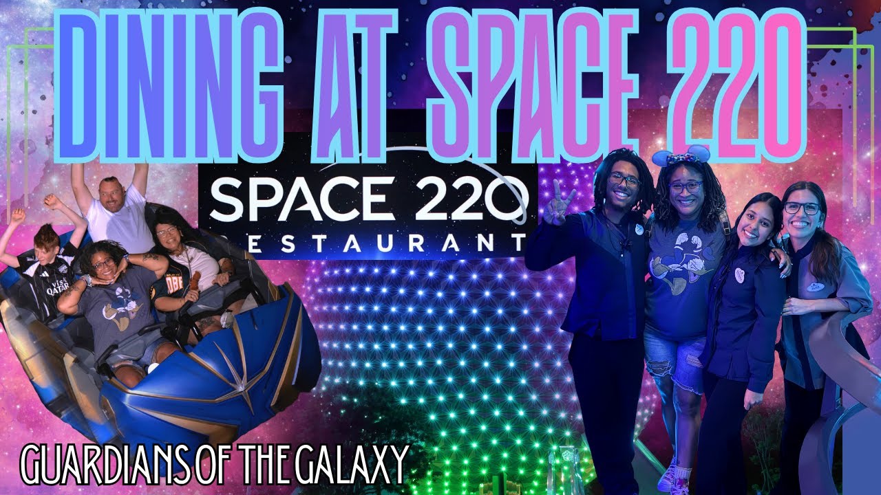 Space 220 Has a New Menu | Behind the Scenes | Guardians of the Galaxy | Perfect EPCOT Evening