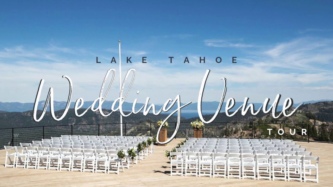 Lake Tahoe Wedding Venue Tour
