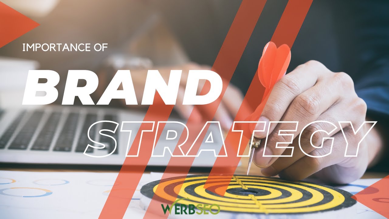 Warum Markenstrategie wichtig ist | Bedeutung der Markenstrategie | WERBSEO