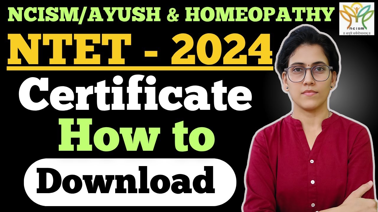How to download NTET 2024 Certificate ? NCISM NTET 2024 CETIFICATE LIVE NOW