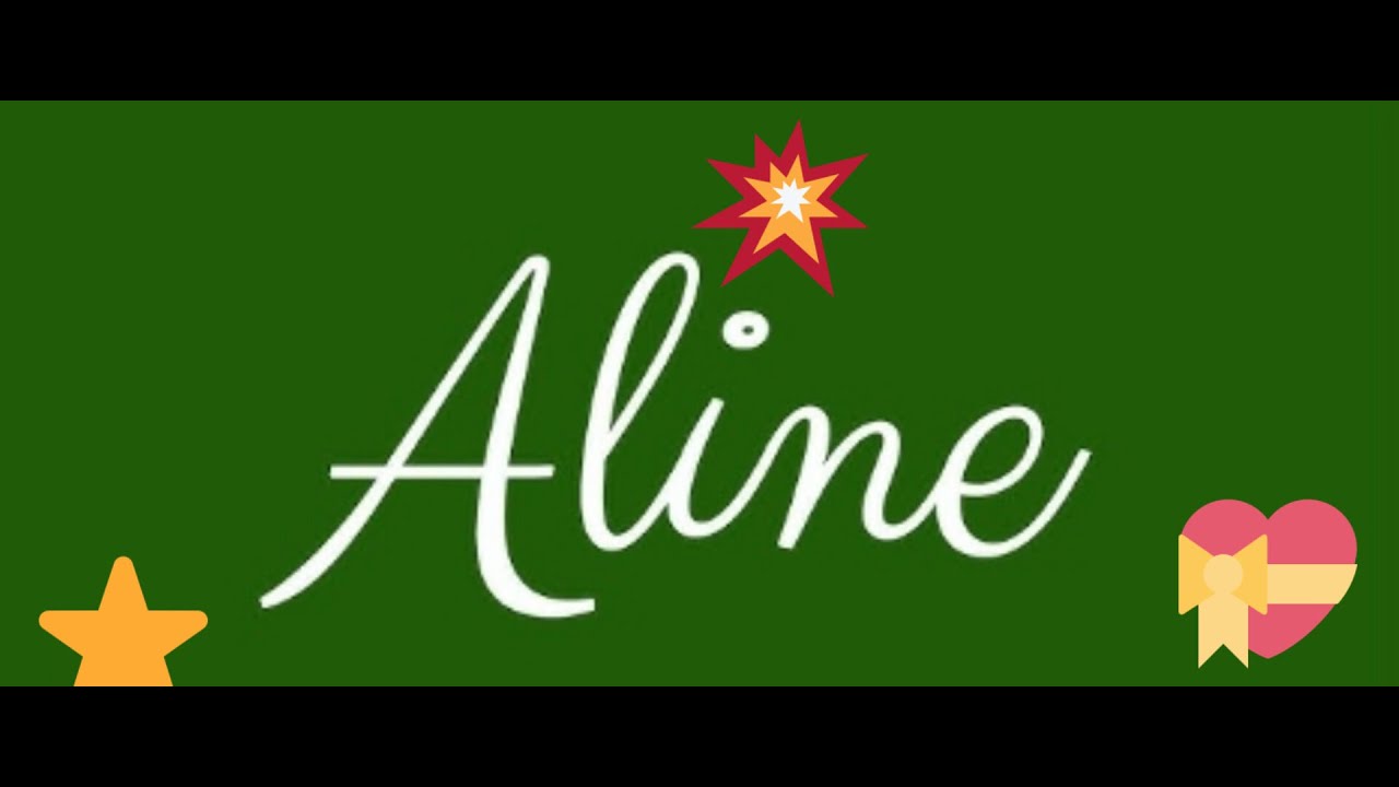 Menyuubusobanuroo bw'izina🎢💅🛀🤺 Aline🥰 imico n'imiterere ibaranga🏊🌵🌬️🏝️🦅🐚