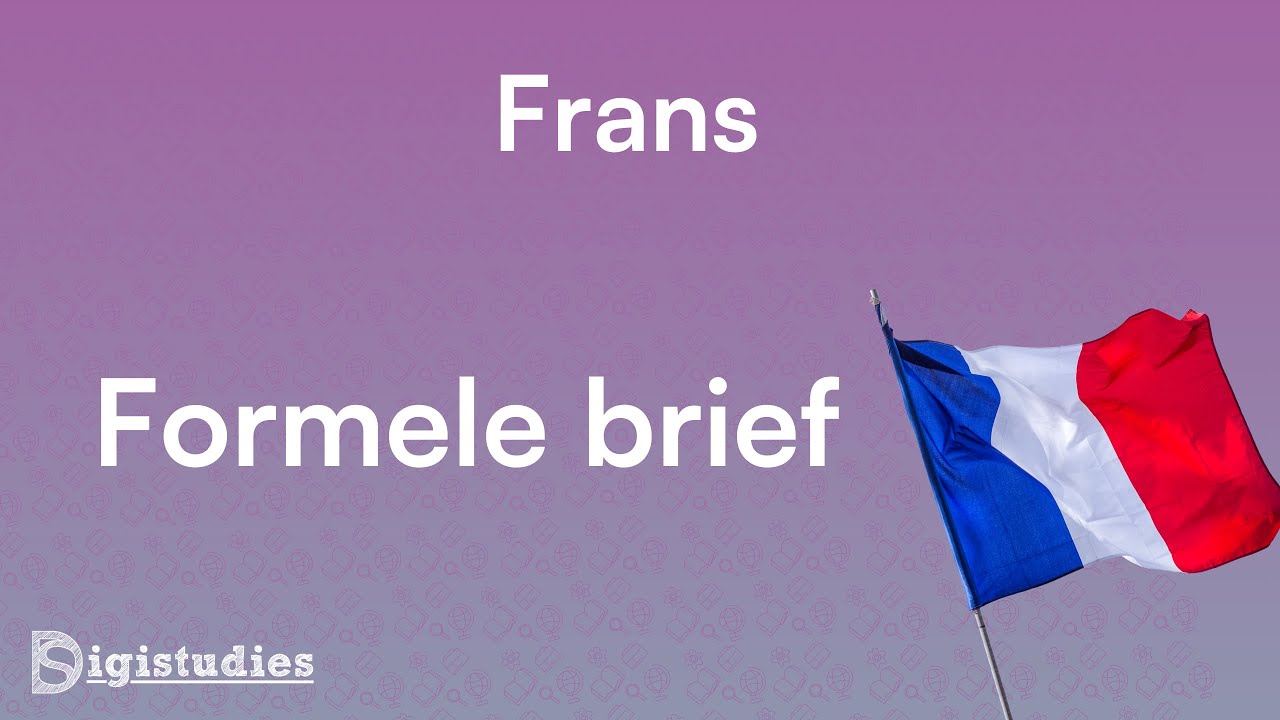 Examen uitleg Frans - Formele brief