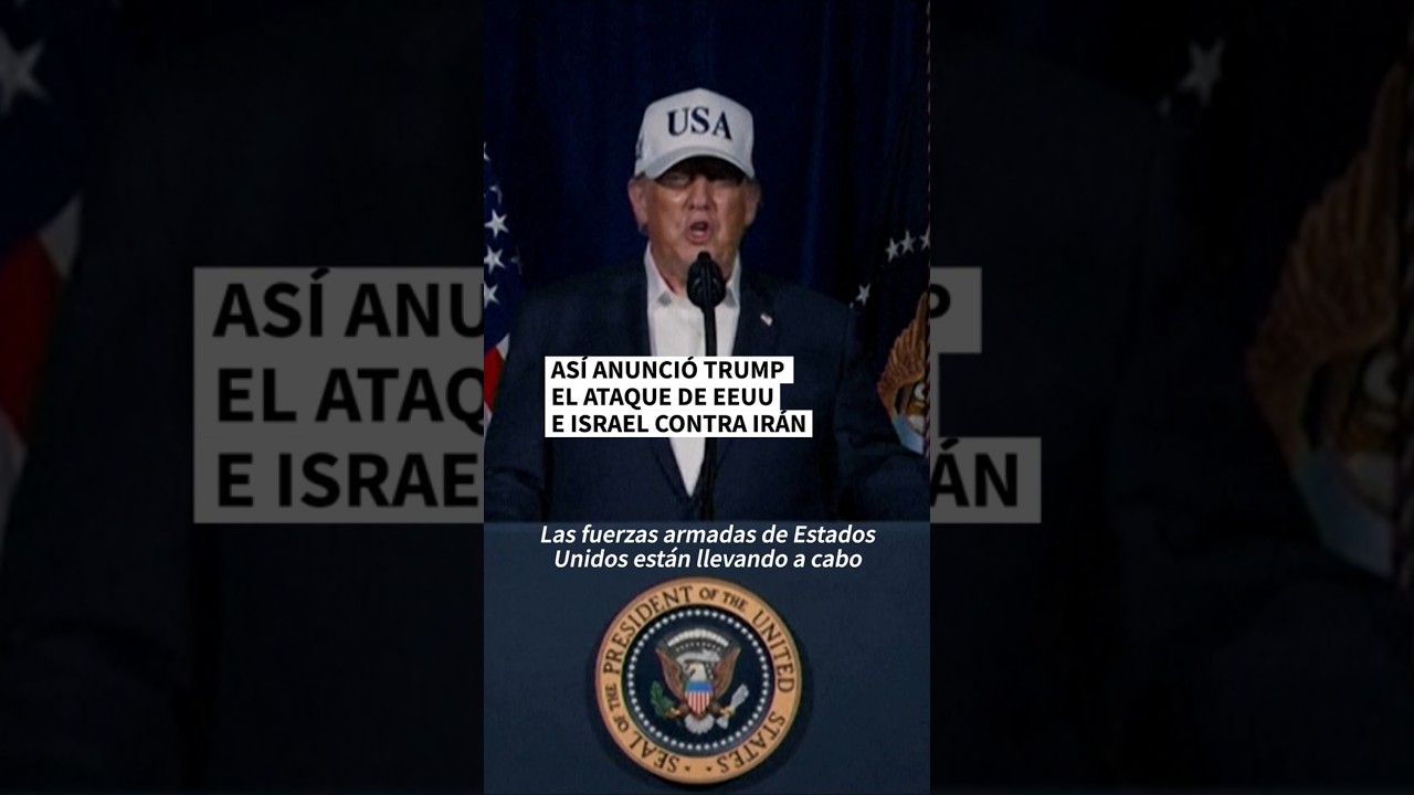As&iacute; anunci&oacute; Donald Trump el ataque de EEUU e Israel contra Ir&aacute;n