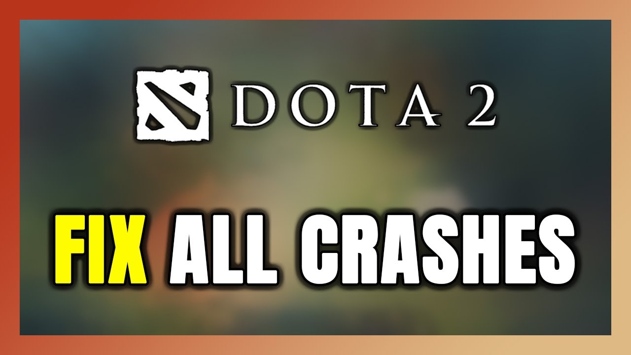ИСПРАВЛЕНИЕ Dota 2: сбои, зависание, отсутствие запуска, зависание и черный экран