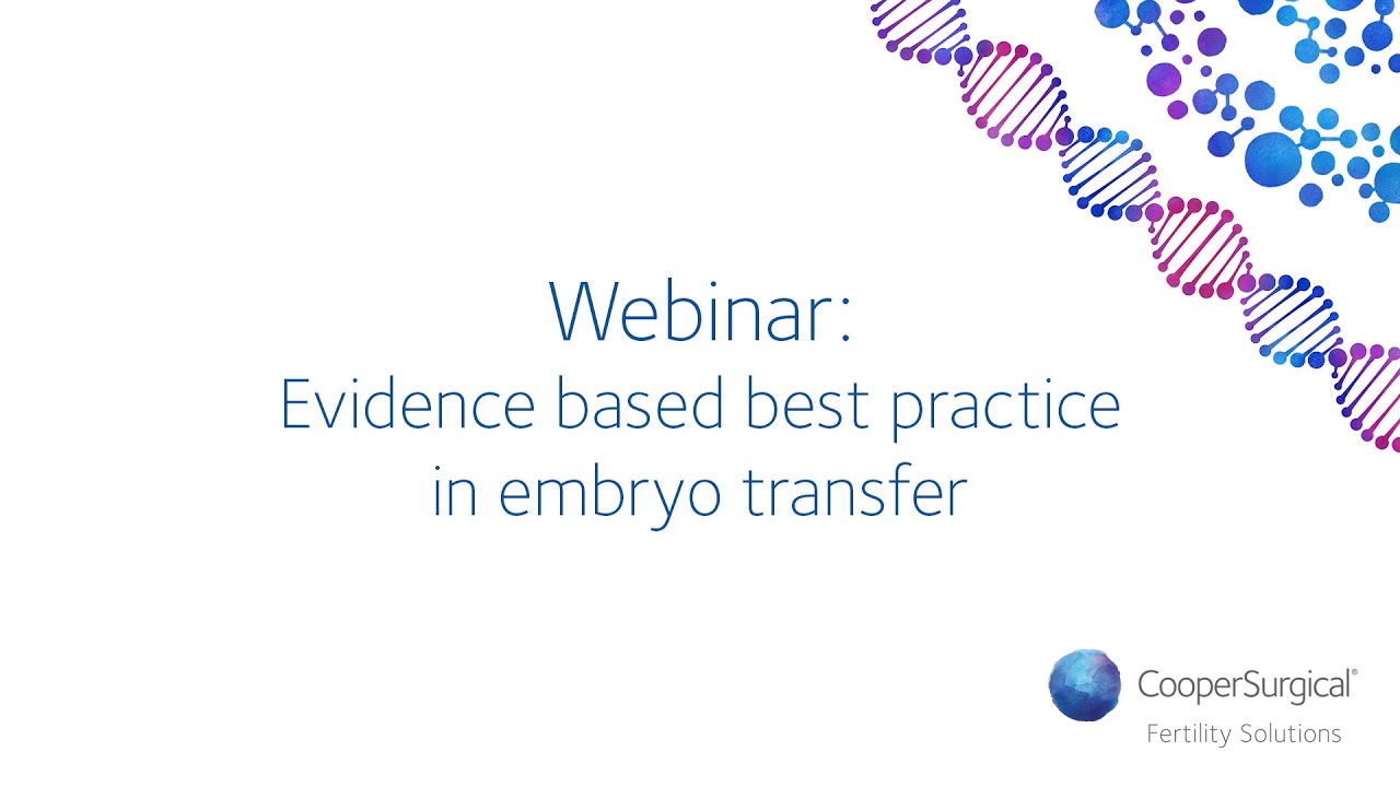 Evidence based best practice in embryo transfer