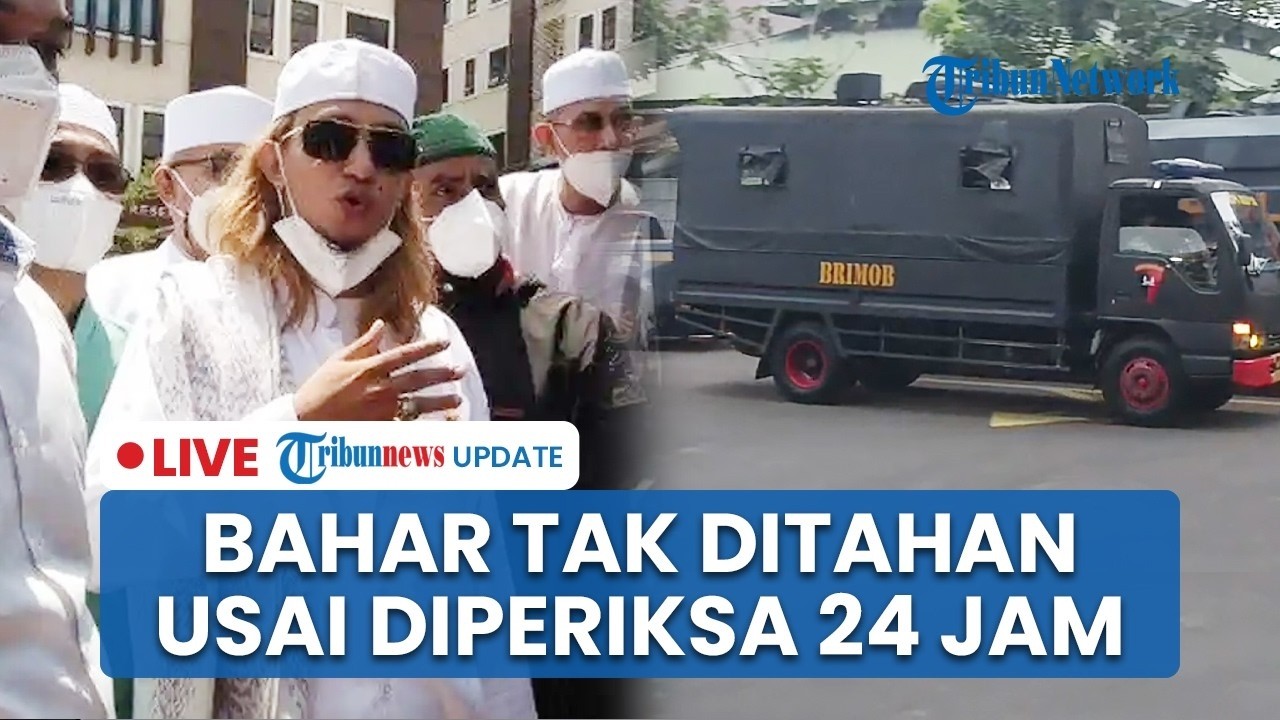 🔴 Bahar bin Smith Tak Ditahan usai 24 Jam Diperiksa Penyidik, Kuasa Hukum Beri Penjelasan