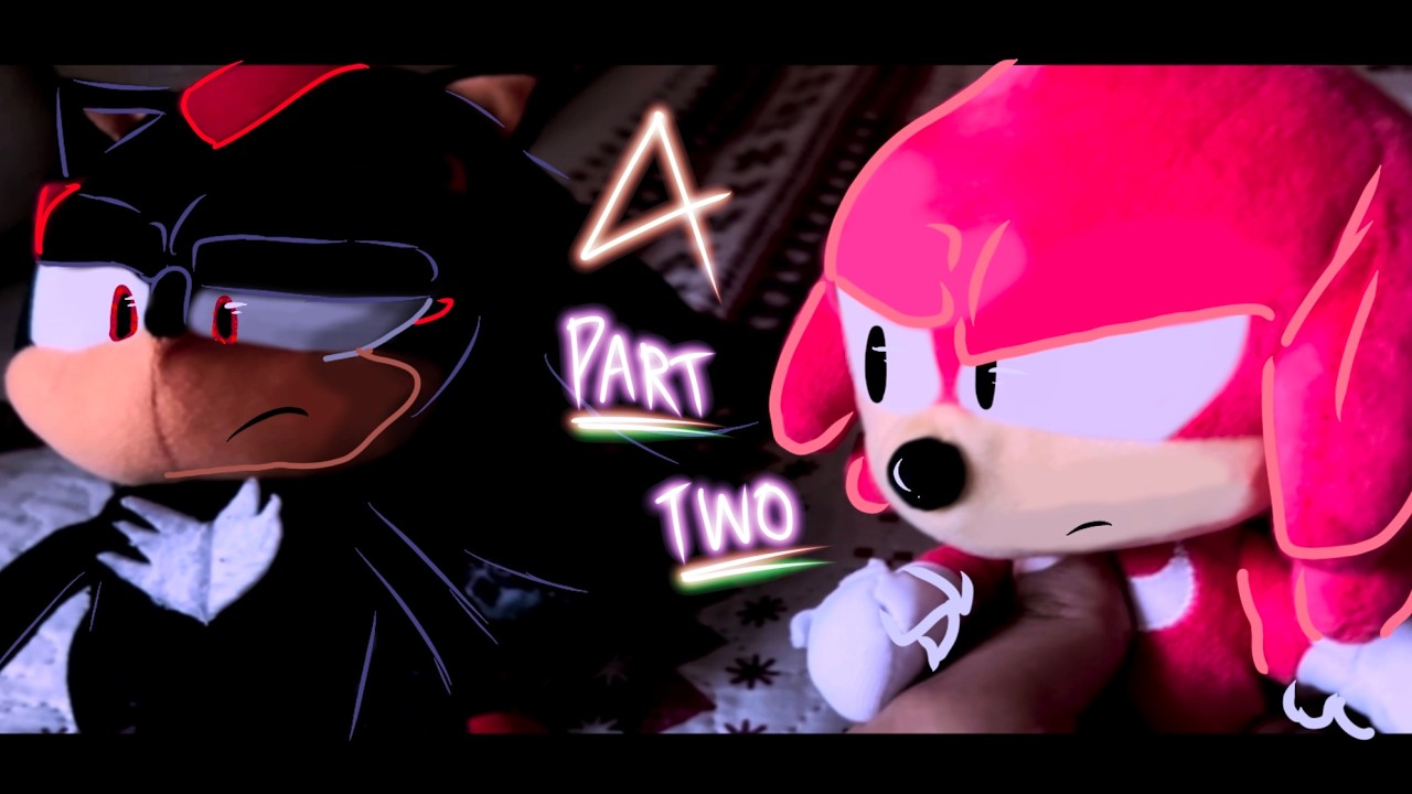 A Sonic Plush Movie S2:E4- Cracks (2/2)
