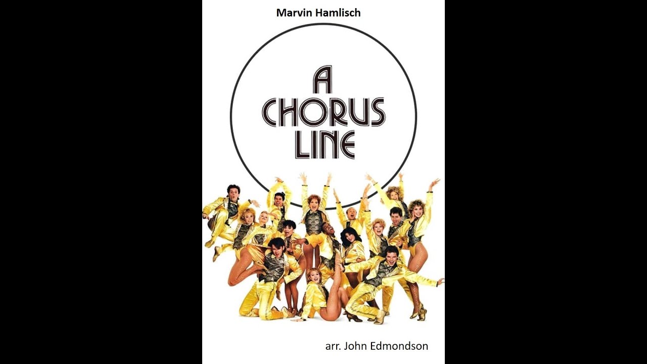 Marvin Hamlisch, Selections from A Chorus Line - arr. John Edmondson (A*)