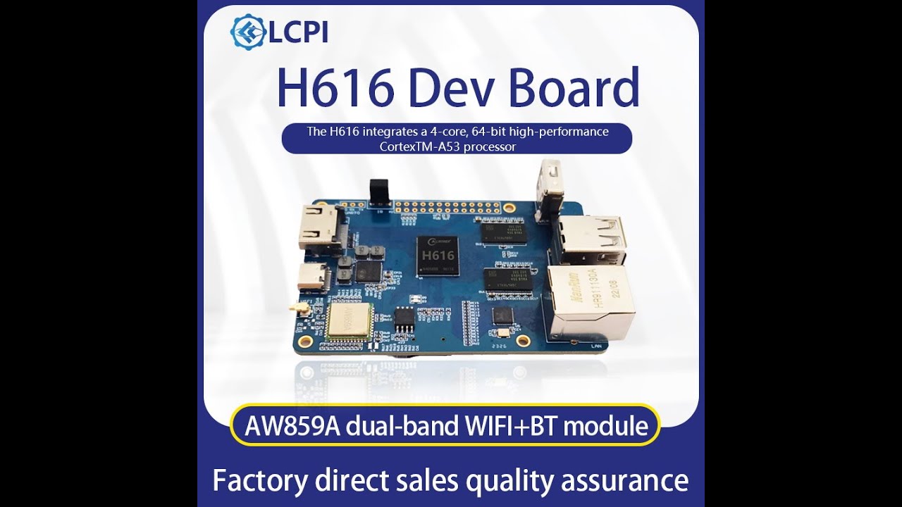 LCPI H616 Development Board Allwinner ARM 1GB ARM WiFi+BT5.0 3D Printer Android10 Ubuntu Debian