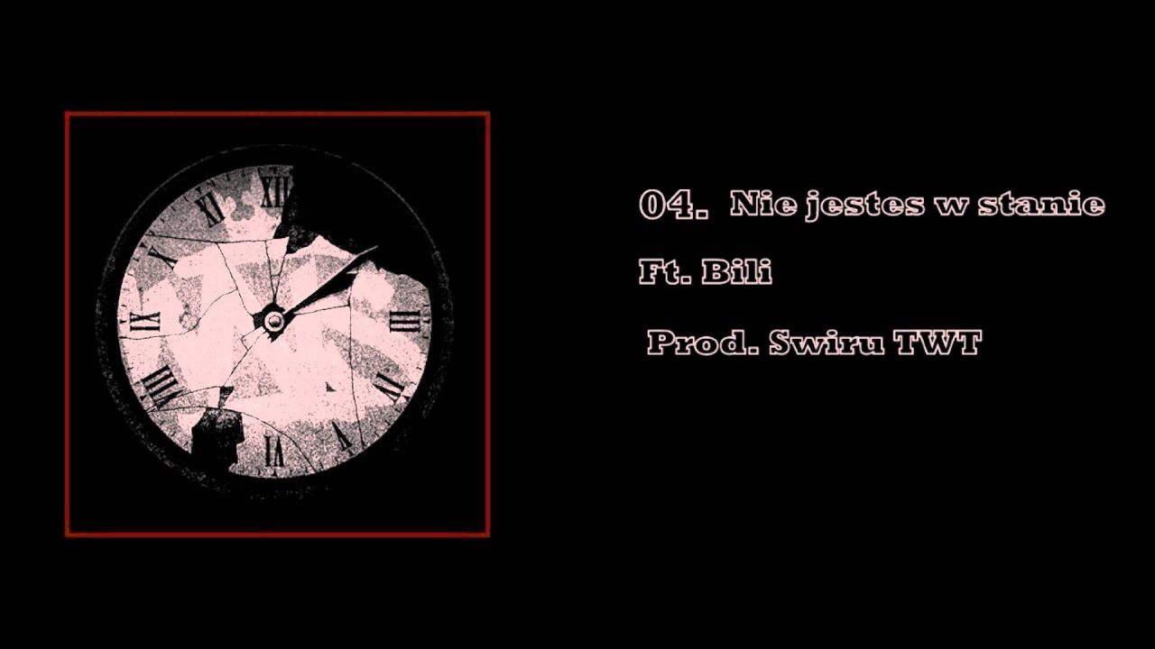 04.Kawa WNS - Nie jesteś w stanie Ft Bili  Prod.Świru TWT