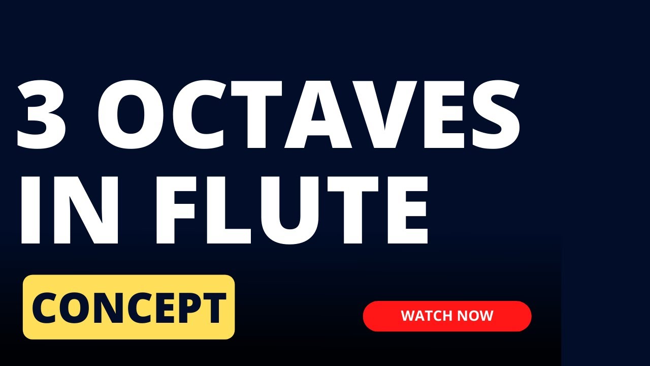 3 Octaves in Flute | Octave Concept | A Scale Flute | Flute Tutorial | Learn Flute