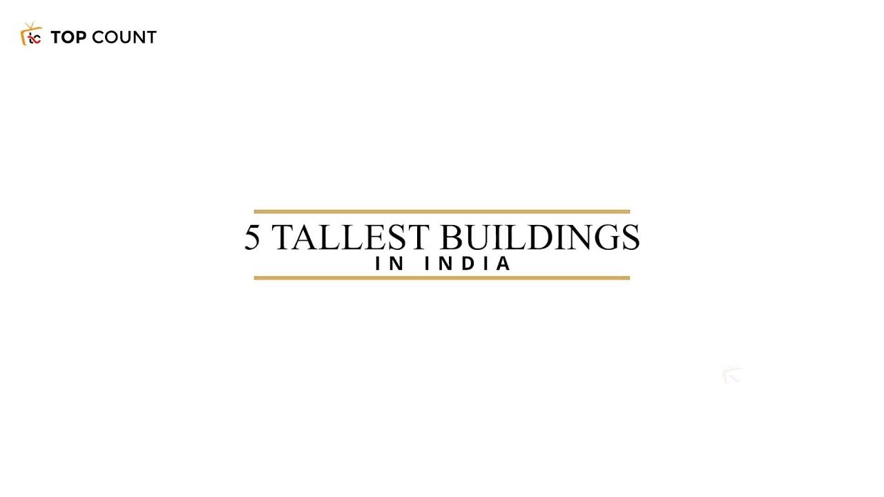 5 Tallest Buildings In India || Topcount