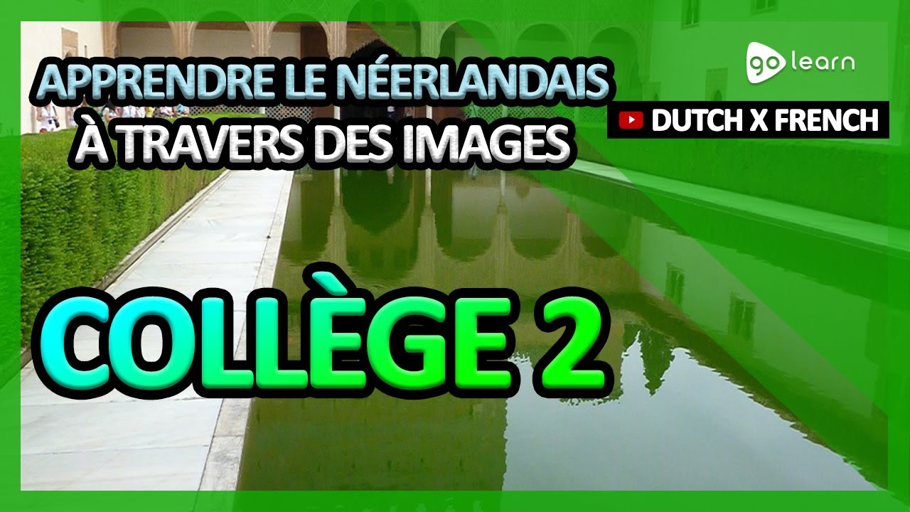 Apprendre Le Néerlandais À Travers Des Images |Vocabulaire Néerlandais Collège 2 | Golearn