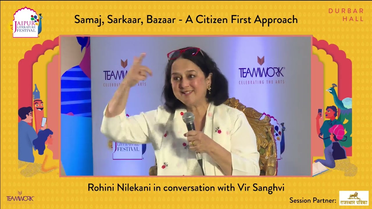 Samaj, Sarkaar, Bazaar - A Citizen First Approach | Rohini Nilekani in conversation with Vir Sanghvi