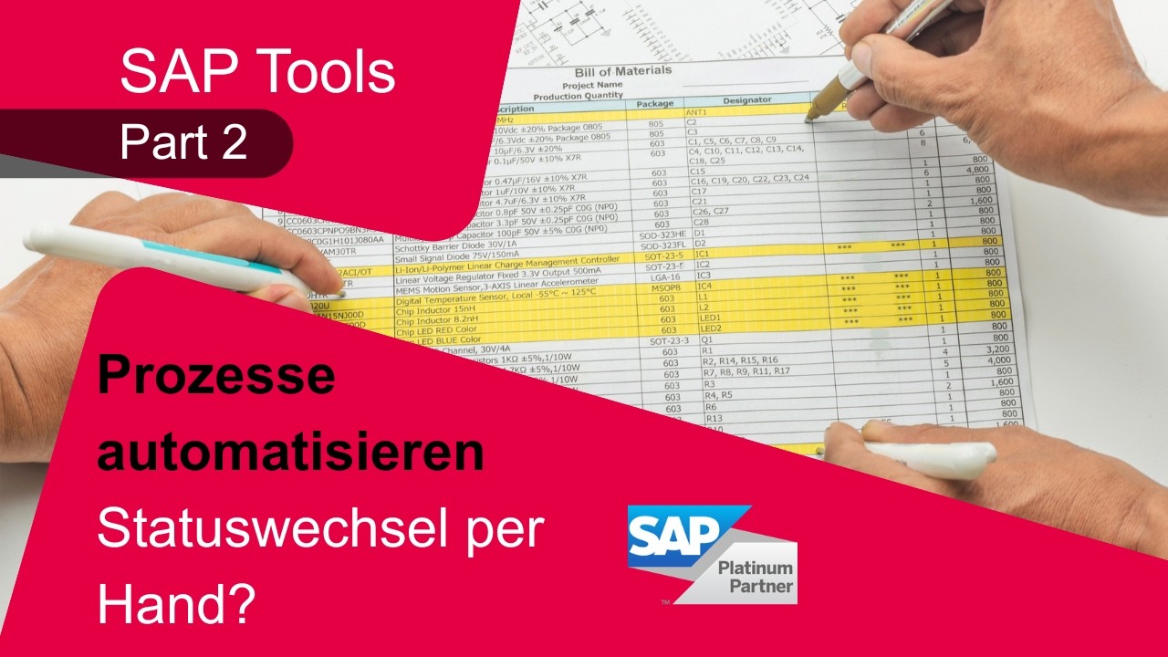 Automatisierte SAP Statuswechsel & Stücklisten | Status Change Assistant & BOM Framework