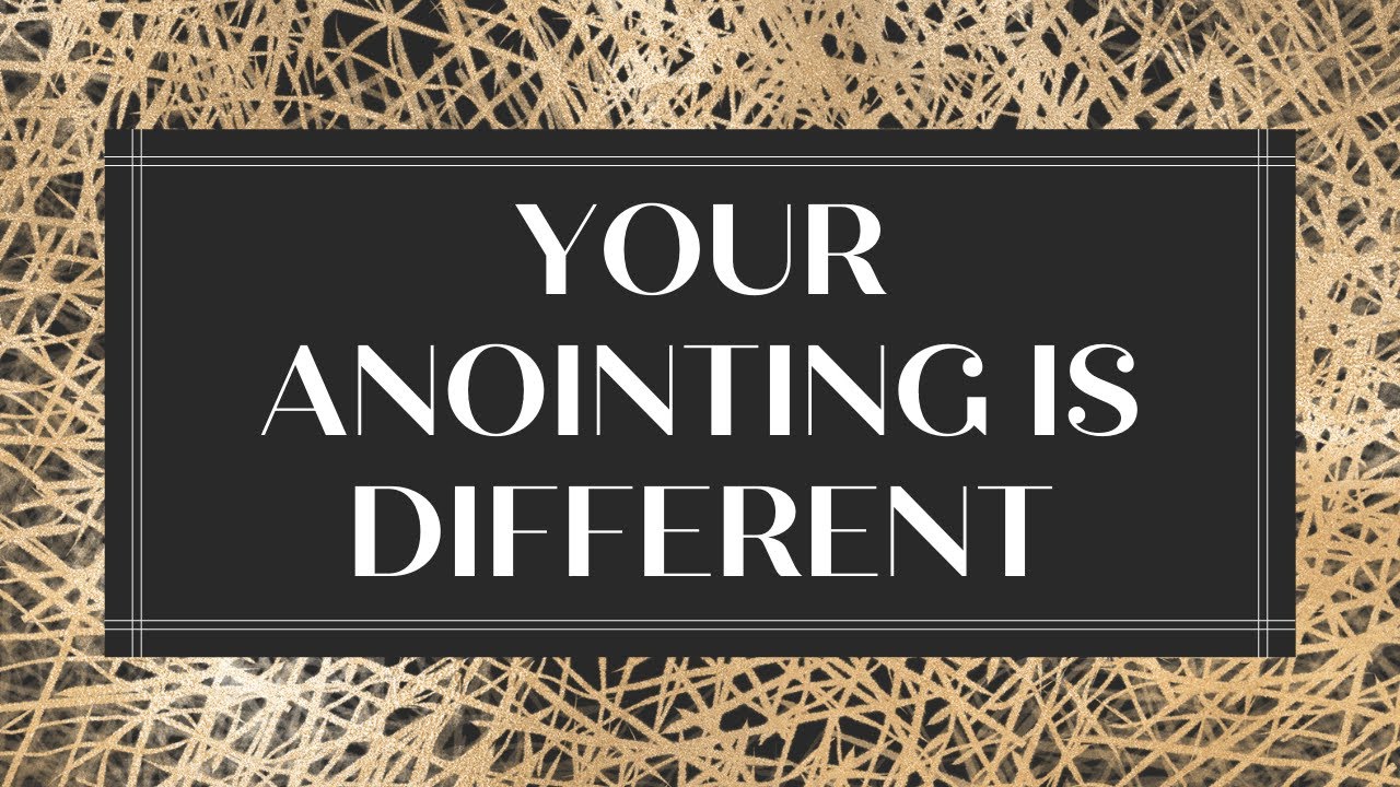 Your Anointing Is Different! Take Your Place Of Prominence!