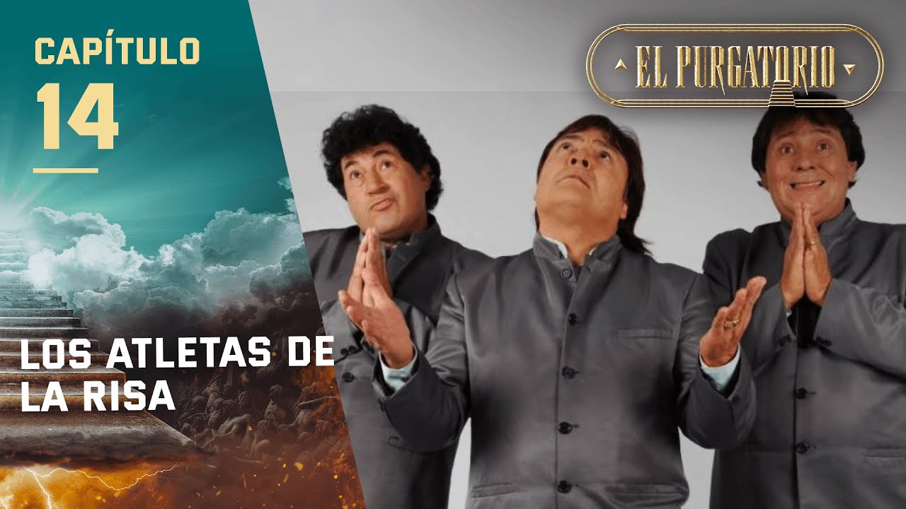 Los Atletas de la risa | El Purgatorio |  Cap&iacute;tulo 14