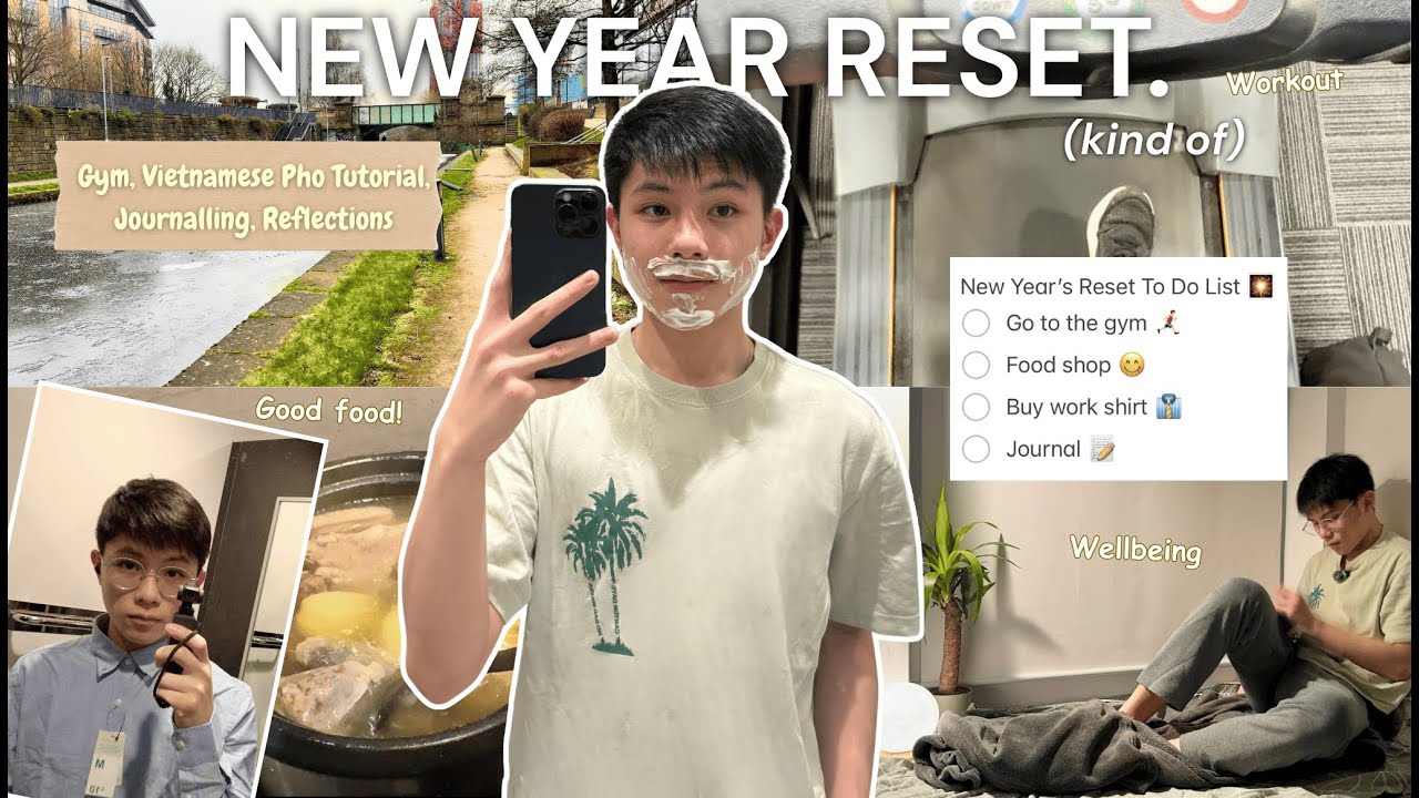 NEW YEAR RESET 🌱 (kind of) | Gym, Vietnamese Pho Tutorial, Journalling, Goals and Reflections