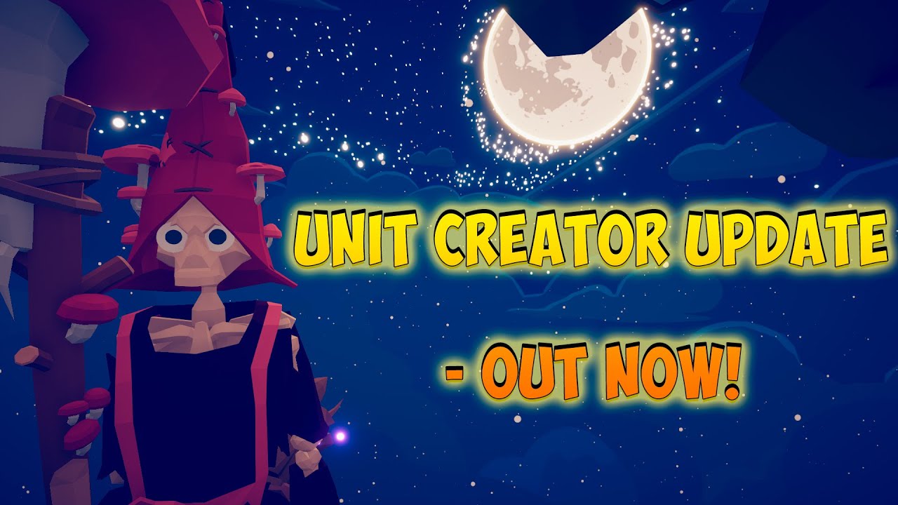 Unit Creator Update - OUT NOW! TABS ► Totally Accurate Battle Simulator