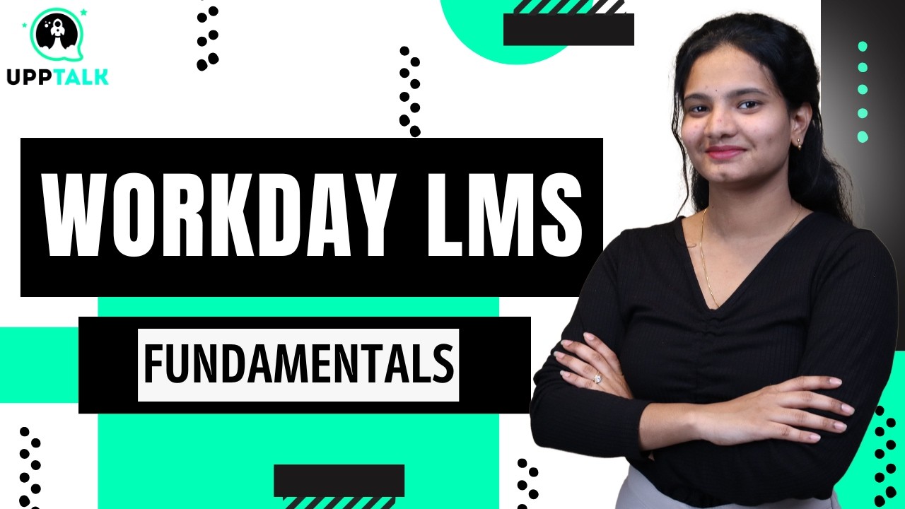 Workday LMS Fundamentals | Workday LMS Course | Learn Workday LMS | Workday LMS's Overview | UppTalk