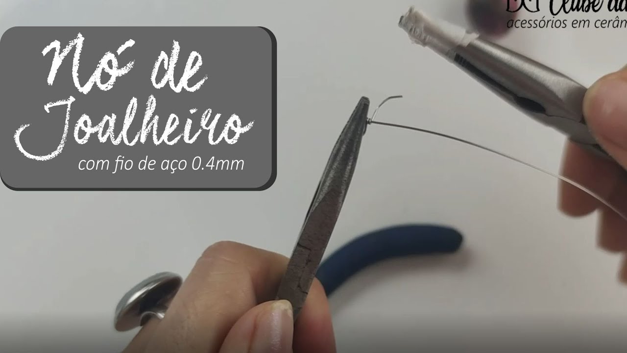 Nó de Joalheiro com Fio de Aço 0.4mm (Cerâmica Plástica (Polymer Clay)