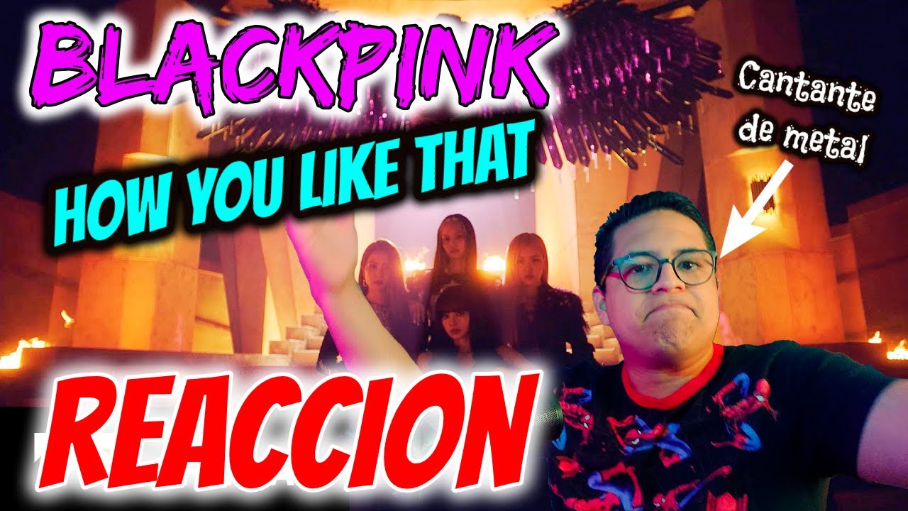 Cantante de Metal REACCIONA a BLACKPINK por PRIMERA VEZ! | How You Like That REACTION