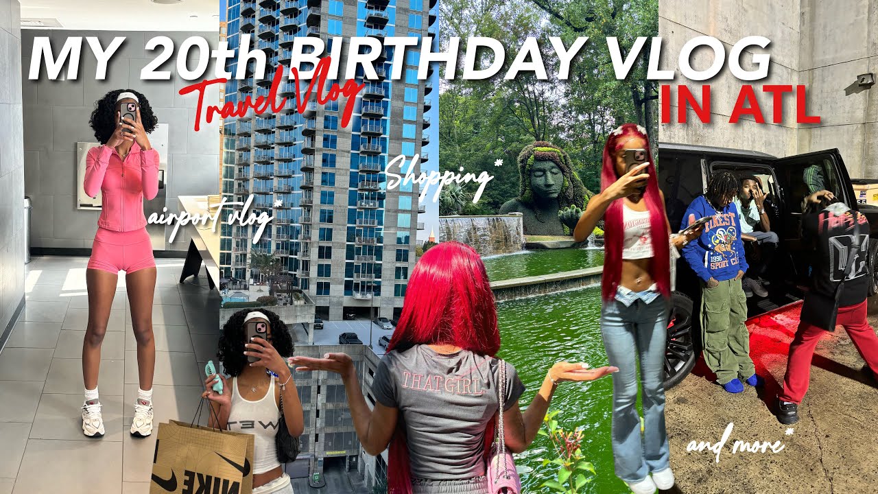 TRAVEL VLOG: spending my 20th birthday in ATL|| airport vlog, shopping and more