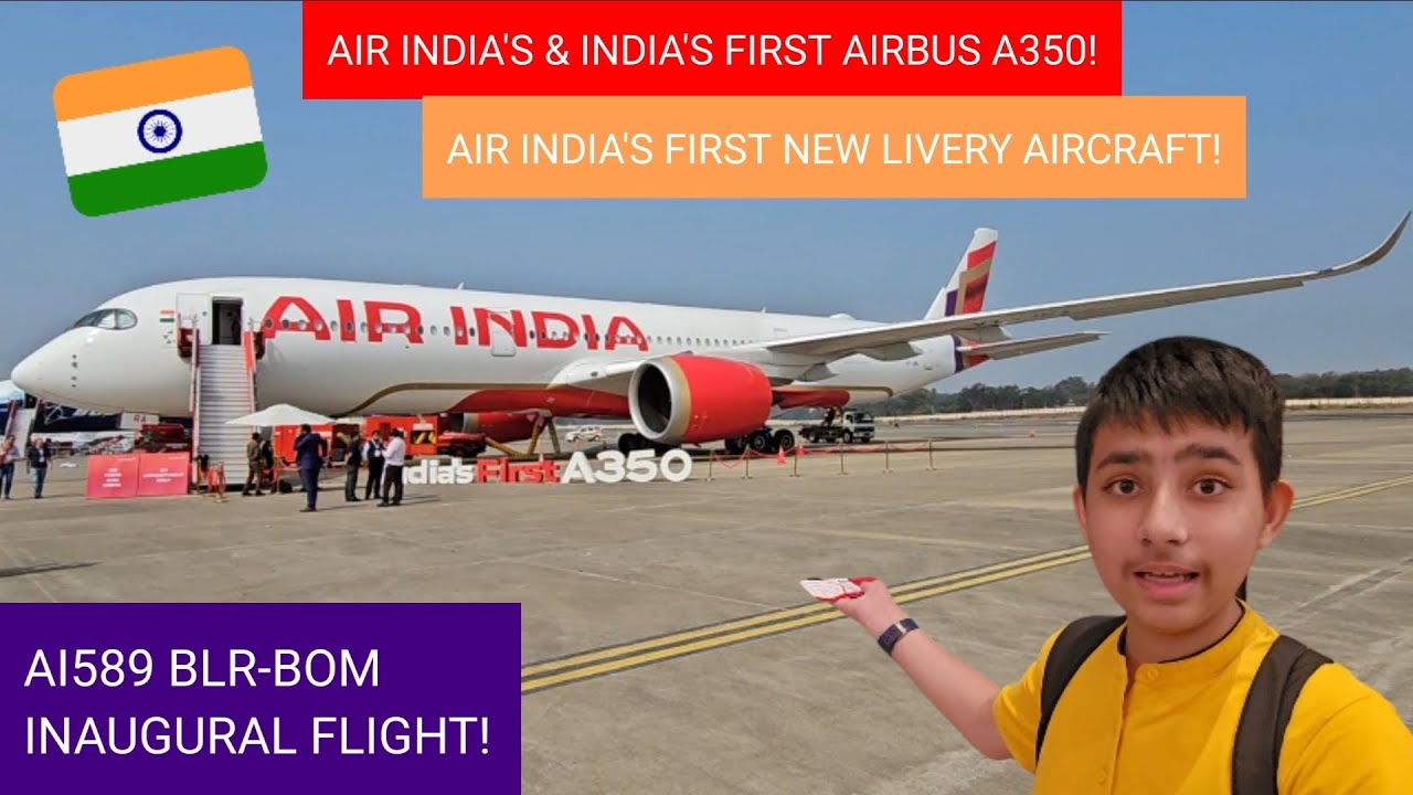 AIR INDIA'S FIRST A350 INAUGURAL FLIGHT from Bengaluru to Mumbai!✈️