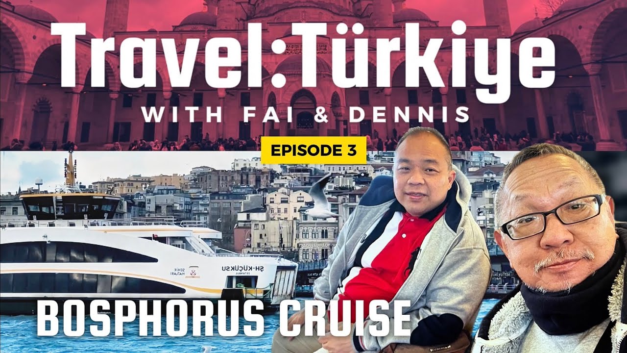 Ep 3: Bosphorus Cruise, Eminonu and Spice Bazaar. Türkiye. 