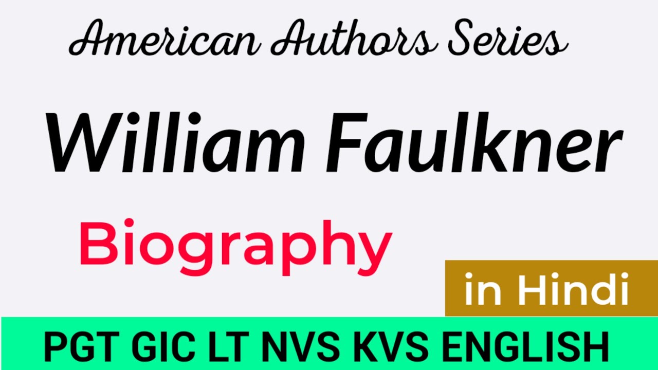 William Faulkner Biography|| William Faulkner Biography in Hindi ||