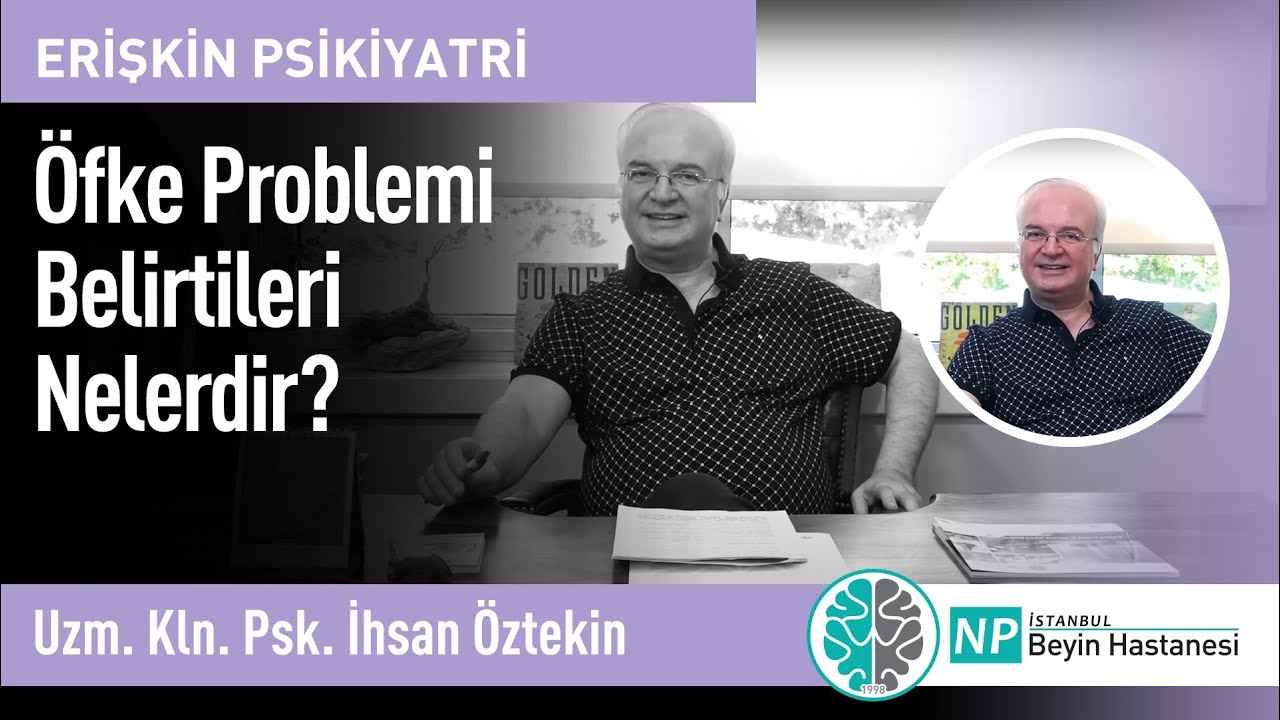 Öfke Problemi Belirtileri Nelerdir?