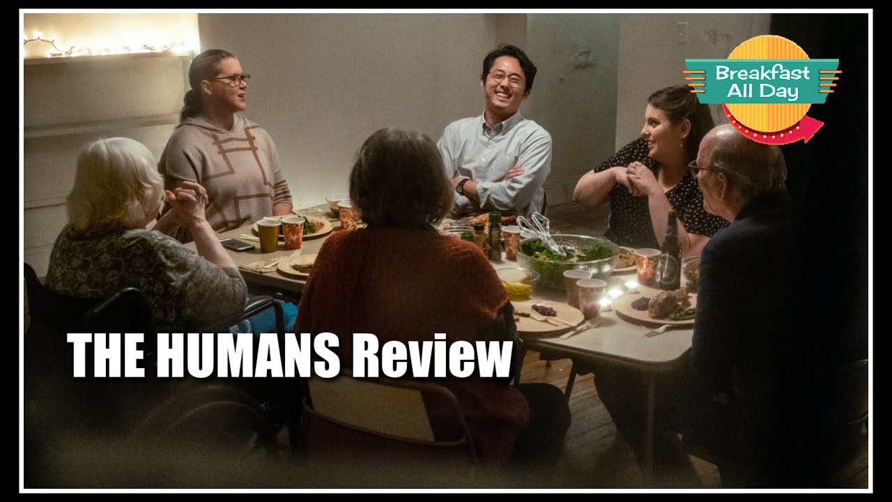 The Humans movie review -- Breakfast All Day