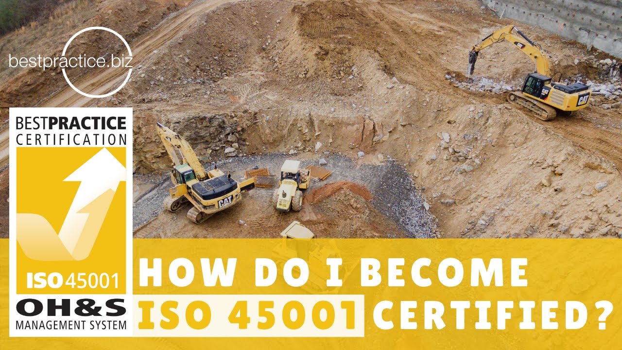 What Are The Steps To Getting ISO 45001 Certified?