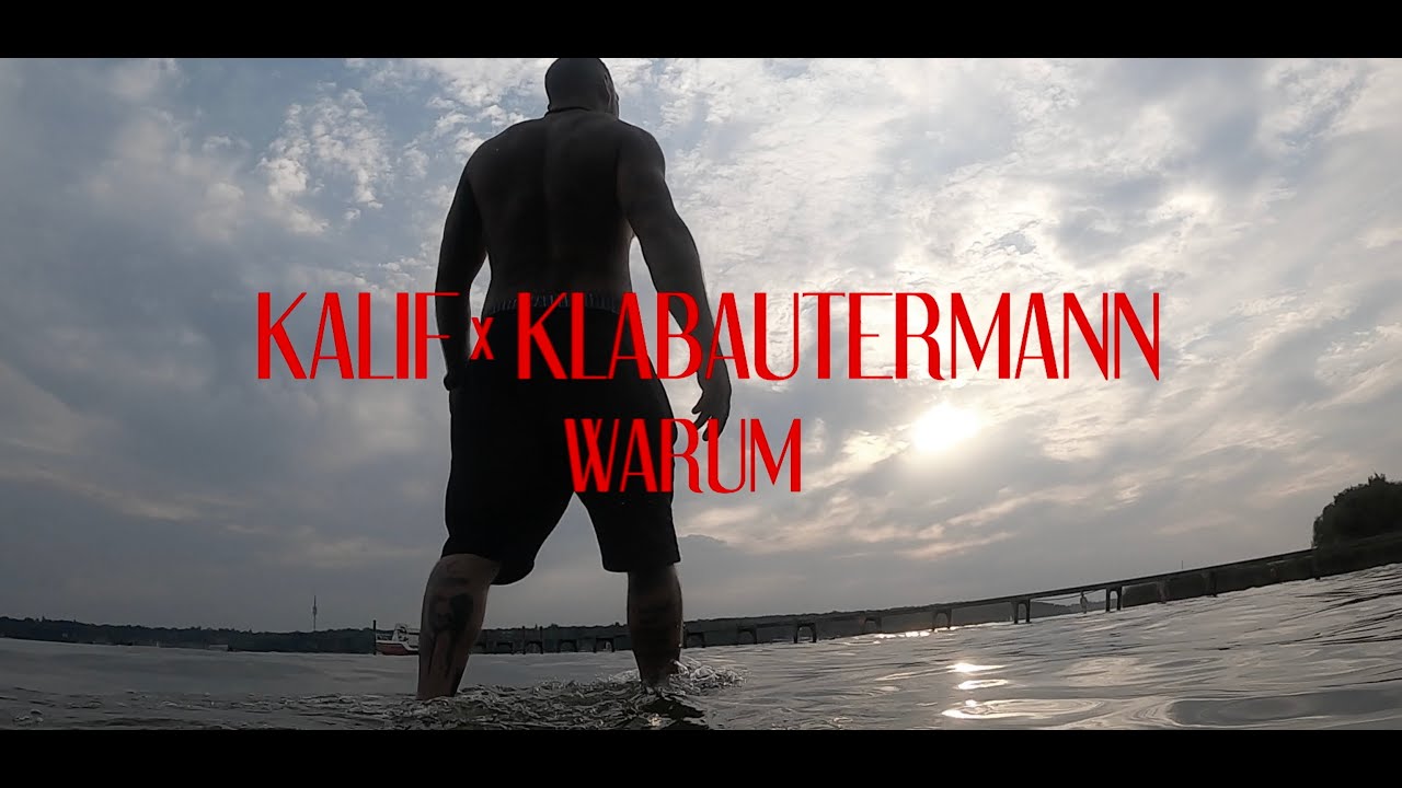 Kalif ft. Klarbautermann - Warum