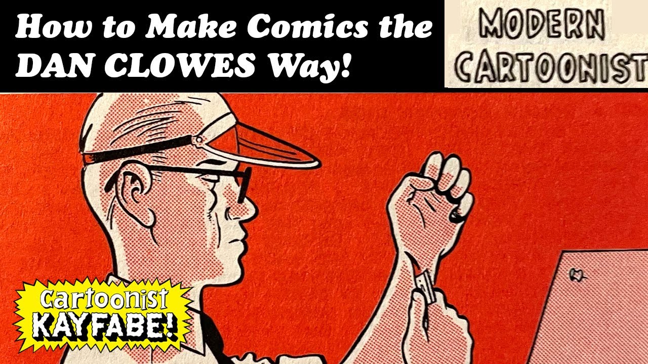 How to Make Comics the DAN CLOWES Way! MODERN CARTOONIST from Eightball 18, 1997