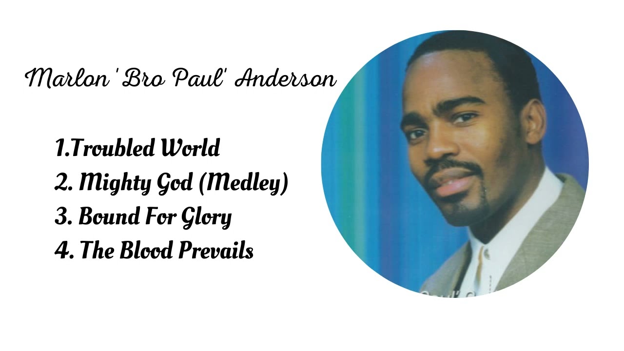 Marlon 'Bro Paul' Anderson from the album Troubled World