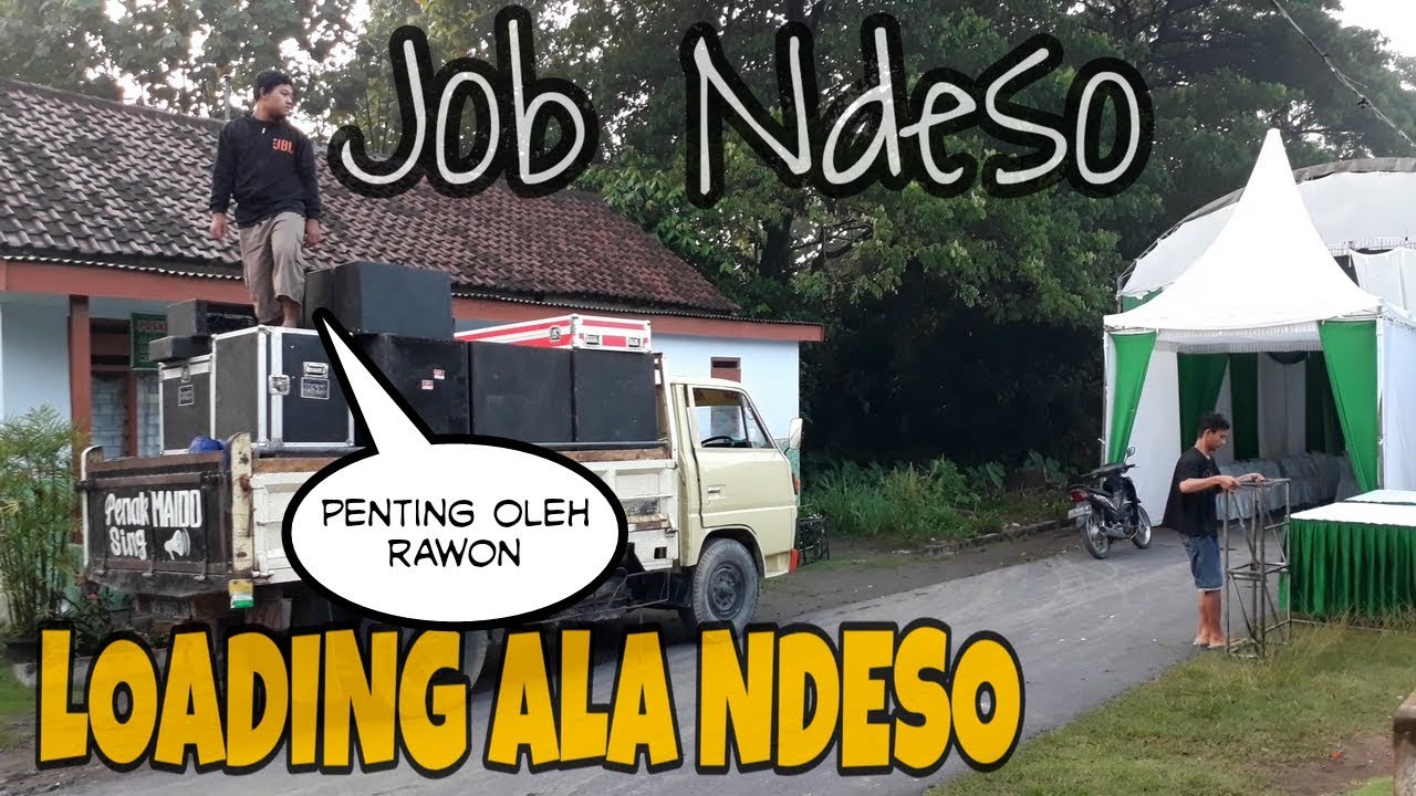 LOADING SOUND NDESO | JOB NON HIBURAN |