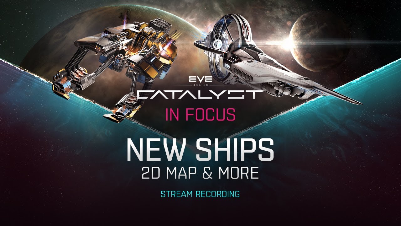 Catalyst In Focus | New Ships, 2D Map, Carrier Updates [Stream recording]