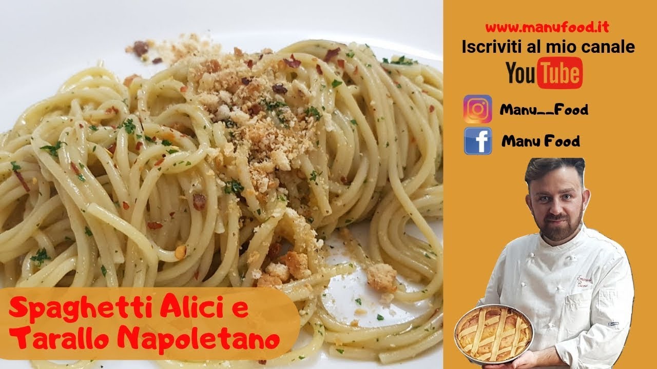Ricetta Spaghetti Con Alici e Tarallo Napoletano