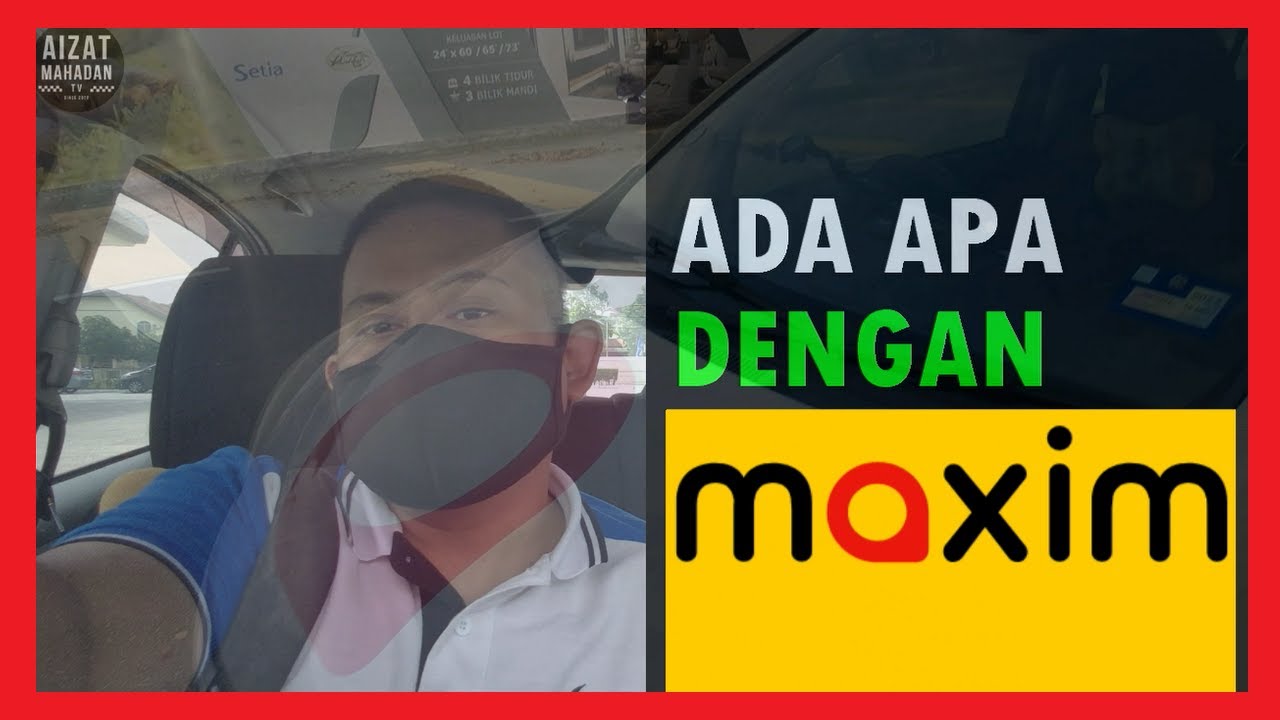 ANTARA PERKARA YANG KORANG KENA TAHU TENTANG MAXIM || E-HAILING