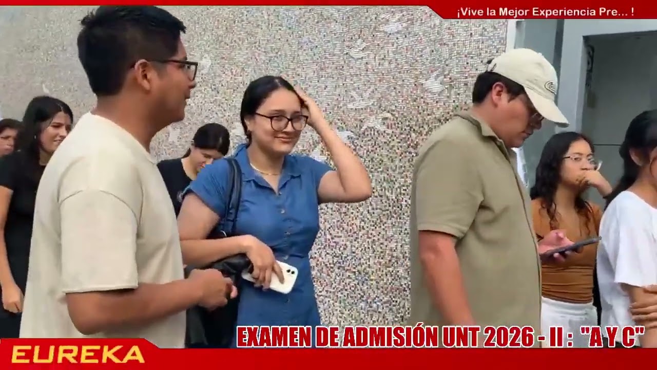 ACOMPAÑANDO A NUESTROS ESTUDIANTES EN EL EXAMEN DE ADMISION UNT 2026 - II - AREA A Y C