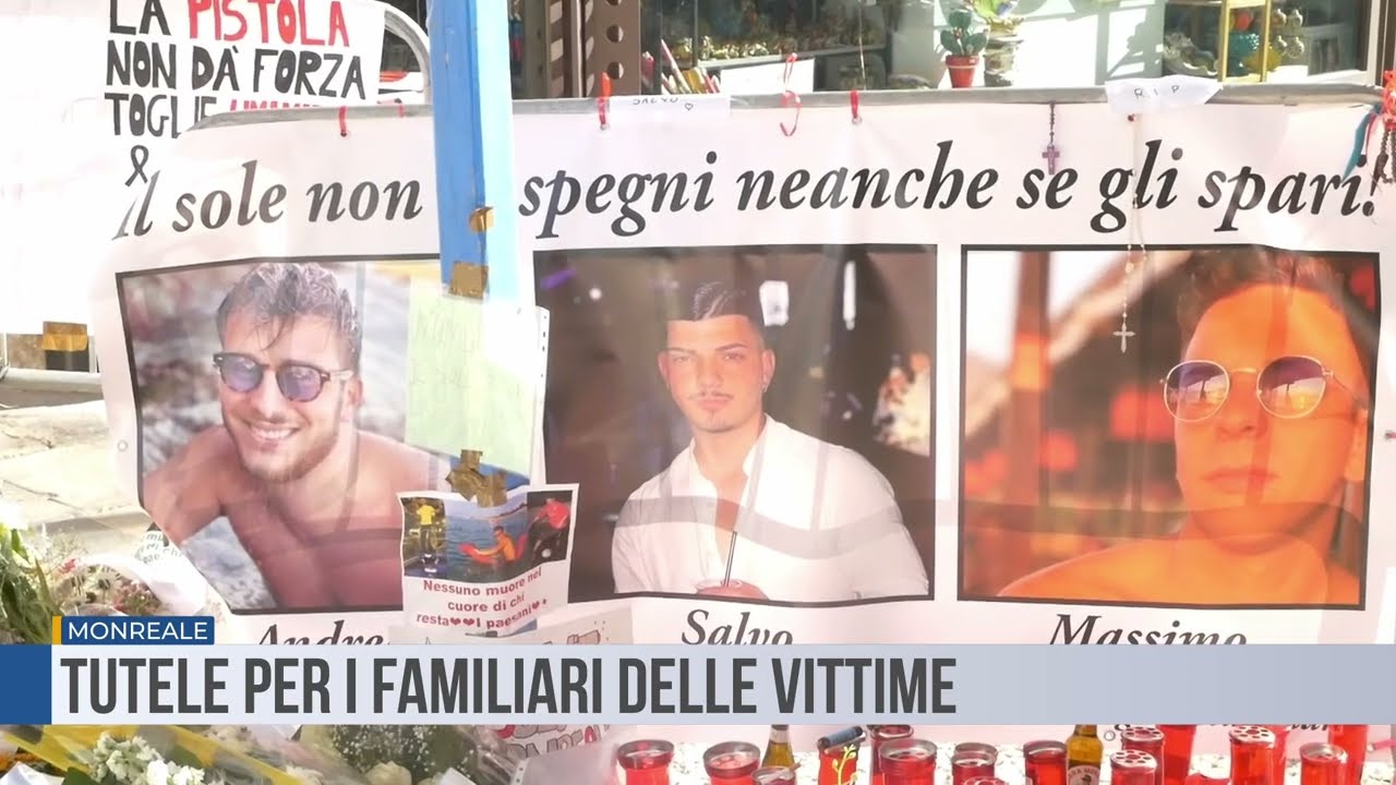 Monreale. Tutele per i familiari delle vittime
