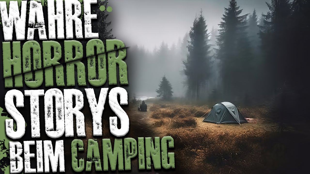 7 WAHRE Horrorgeschichten beim CAMPING! Echte Geschichten