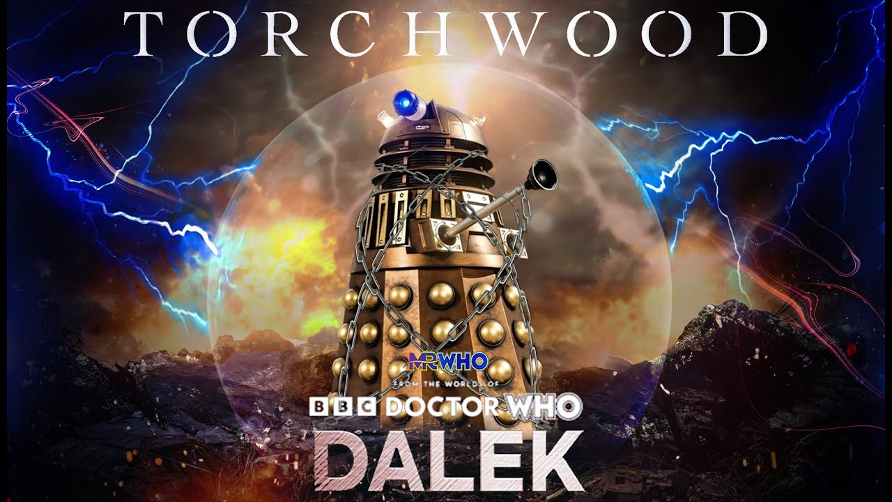 TORCHWOOD REBORN 2026 DALEK TRAILER: From The World Of Doctor Who / story in description ➕🟦￼