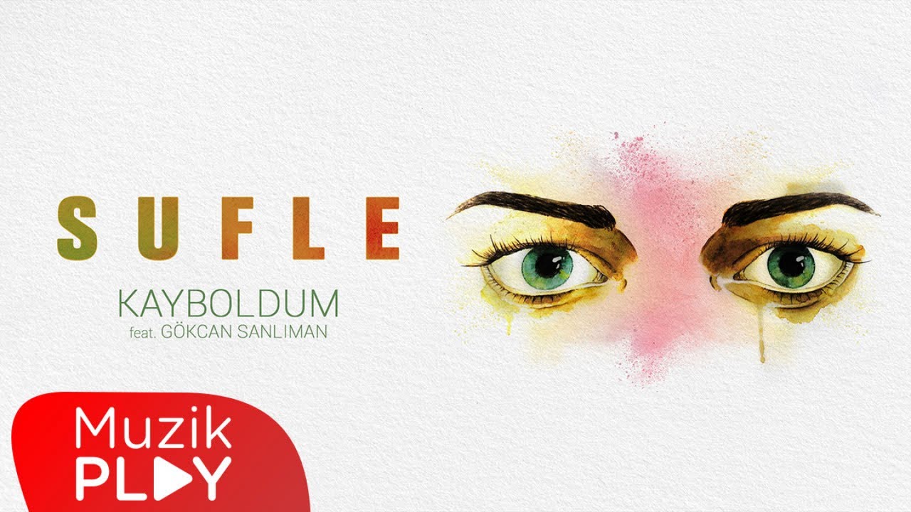 Sufle Ft. G&ouml;kcan Sanlıman - Kayboldum (Official Audio)