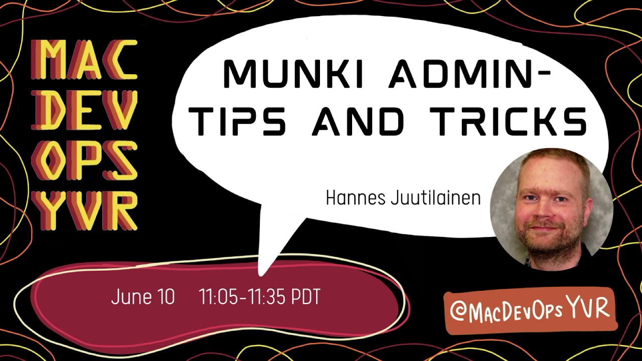MDOYVR21 - Hannes Juutilainen - Munki Admin - Tips and Tricks